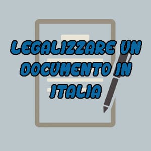 Come Legalizzare un Documento in Italia: Guida Completa 2020
