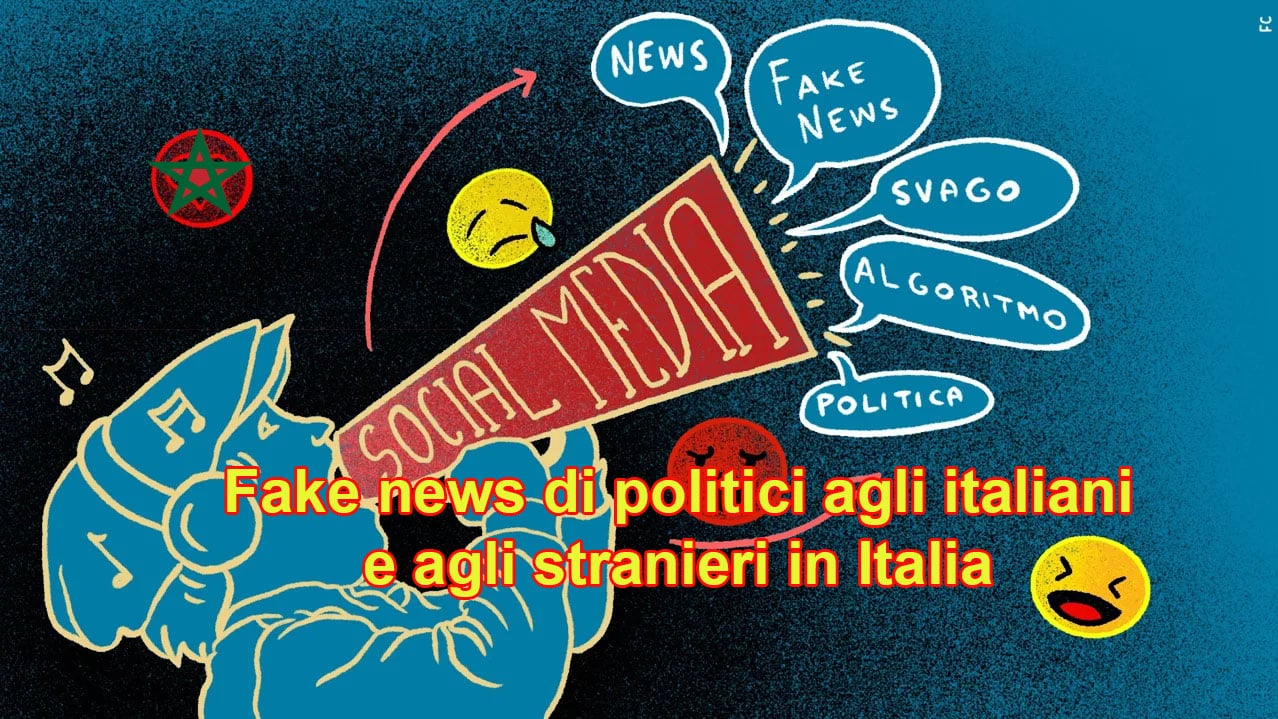 Fake news dei politici verso italiani e stranieri in Italia: verità e inganni