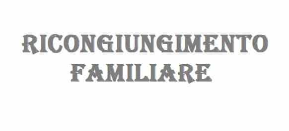 Ricongiungimento familiare in Italia: guida completa a requisiti e procedure