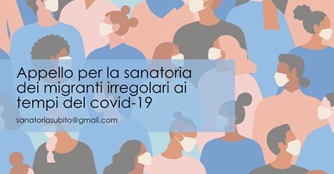 Appello per la sanatoria 2020 dei migranti irregolari durante l'emergenza Covid-19