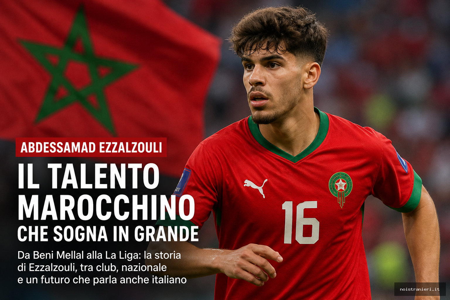 Abdessamad Ezzalzouli: talento vero, ma ora devi dimostrarlo anche in nazionale